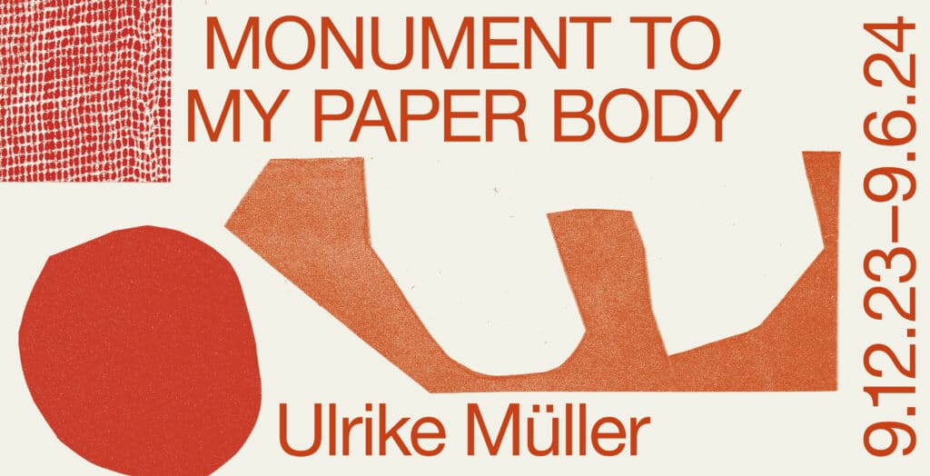 Ulrike Müller, Monument To My Paper Body, Ludwig Forum Aachen, 2023.